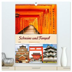 Schreine und Tempel - Heiligtümern in Japan (hochwertiger Premium Wandkalender 2025 DIN A2 hoch), Kunstdruck in Hochglanz