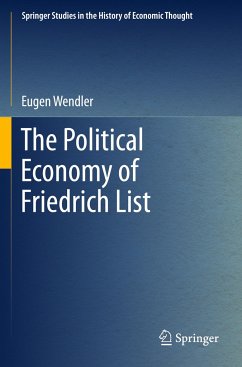 The Political Economy of Friedrich List - Wendler, Eugen