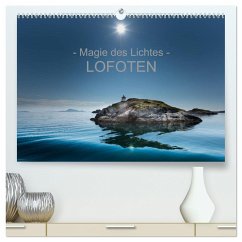 ¿ Magie des Lichtes ¿ LOFOTEN (hochwertiger Premium Wandkalender 2025 DIN A2 quer), Kunstdruck in Hochglanz