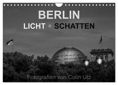 Berlin - Licht und Schatten (Wandkalender 2025 DIN A4 quer), CALVENDO Monatskalender - Calvendo;Utz, Colin