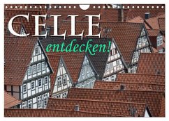 CELLE entdecken (Wandkalender 2025 DIN A4 quer), CALVENDO Monatskalender