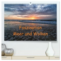 Faszination Meer und Wolken (hochwertiger Premium Wandkalender 2025 DIN A2 quer), Kunstdruck in Hochglanz