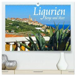 Ligurien - Berge und Meer (hochwertiger Premium Wandkalender 2025 DIN A2 quer), Kunstdruck in Hochglanz - Calvendo;LianeM
