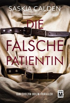 Die falsche Patientin - Calden, Saskia