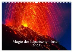 Magie der Liparischen Inseln 2025 (Wandkalender 2025 DIN A3 quer), CALVENDO Monatskalender - Calvendo;Lupo, Giuseppe