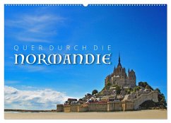 Quer durch die Normandie (Wandkalender 2025 DIN A2 quer), CALVENDO Monatskalender