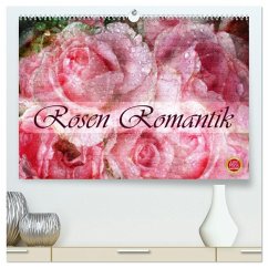 Rosen Romantik (hochwertiger Premium Wandkalender 2025 DIN A2 quer), Kunstdruck in Hochglanz