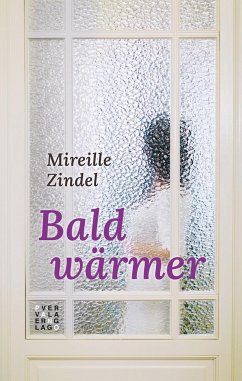 Bald wärmer - Zindel, Mireille