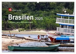Brasilien 2025 Leben am Amazonas (Wandkalender 2025 DIN A2 quer), CALVENDO Monatskalender