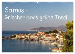 Samos - Griechenlands grüne Insel (Wandkalender 2025 DIN A2 quer), CALVENDO Monatskalender