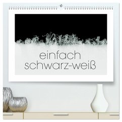 einfach schwarz-weiß (hochwertiger Premium Wandkalender 2025 DIN A2 quer), Kunstdruck in Hochglanz