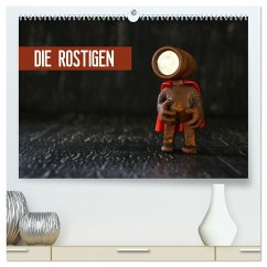 Die Rostigen (hochwertiger Premium Wandkalender 2025 DIN A2 quer), Kunstdruck in Hochglanz