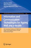 Information and Communication Technologies for Ageing Well and e-Health