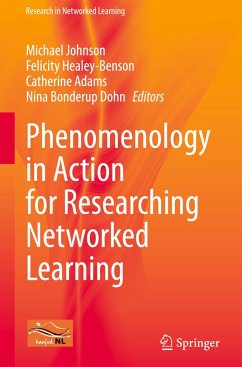 Phenomenology in Action for Researching Networked Learning