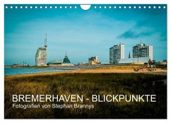 Bremerhaven - Blickpunkte (Wandkalender 2025 DIN A4 quer), CALVENDO Monatskalender