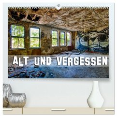 Alt und vergessen (hochwertiger Premium Wandkalender 2025 DIN A2 quer), Kunstdruck in Hochglanz - Calvendo;Kulla, Alexander