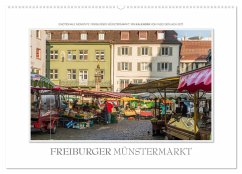 Emotionale Momente: Freiburger Münstermarkt (Wandkalender 2025 DIN A2 quer), CALVENDO Monatskalender