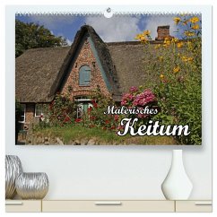 Malerisches Keitum (hochwertiger Premium Wandkalender 2025 DIN A2 quer), Kunstdruck in Hochglanz