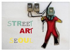 Street Art Seoul (Wandkalender 2025 DIN A3 quer), CALVENDO Monatskalender - Calvendo;Albilt, Rabea