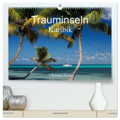 Trauminseln Karibik Christian Heeb (hochwertiger Premium Wandkalender 2025 DIN A2 quer), Kunstdruck in Hochglanz