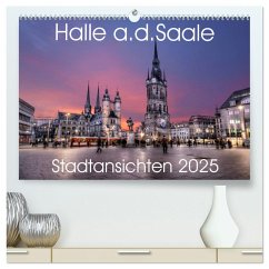 Halle an der Saale - Stadtansichten 2025 (hochwertiger Premium Wandkalender 2025 DIN A2 quer), Kunstdruck in Hochglanz - Calvendo;Friebel, Oliver