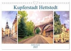 Kupferstadt Hettstedt (Wandkalender 2025 DIN A4 quer), CALVENDO Monatskalender