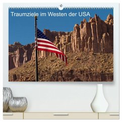 Traumlandschaften im Westen der USA (hochwertiger Premium Wandkalender 2025 DIN A2 quer), Kunstdruck in Hochglanz - Calvendo;Klust, Jürgen