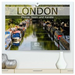 London - Flüsse, Seen und Kanäle (hochwertiger Premium Wandkalender 2025 DIN A2 quer), Kunstdruck in Hochglanz - Calvendo;Wersand, René