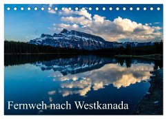 Fernweh nach Westkanada (Tischkalender 2025 DIN A5 quer), CALVENDO Monatskalender