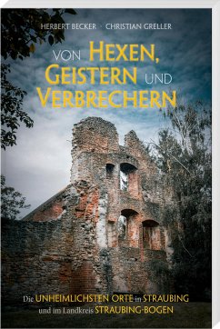 Von Hexen, Geistern und Verbrechern - Becker, Herbert