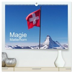 Magie Matterhorn (hochwertiger Premium Wandkalender 2025 DIN A2 quer), Kunstdruck in Hochglanz