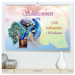 Schützenswert Mit indianischen Weisheiten (hochwertiger Premium Wandkalender 2025 DIN A2 quer), Kunstdruck in Hochglanz - Calvendo;Djeric, Dusanka
