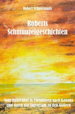 Roberts Schmunzelgeschichten - Schmiemann, Robert