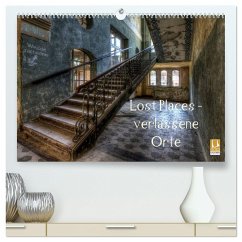 Lost Places - Verlassene Orte (hochwertiger Premium Wandkalender 2025 DIN A2 quer), Kunstdruck in Hochglanz