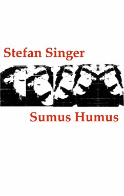 Sumus Humus - Singer, Stefan