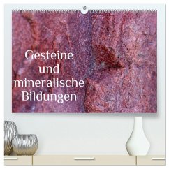 Gesteine und mineralische Bildungen (hochwertiger Premium Wandkalender 2025 DIN A2 quer), Kunstdruck in Hochglanz