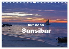 Auf nach Sansibar (Wandkalender 2025 DIN A3 quer), CALVENDO Monatskalender - Calvendo;Blaß, Bettina