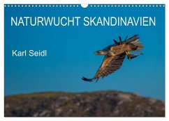 Naturwucht Skandinavien (Wandkalender 2025 DIN A3 quer), CALVENDO Monatskalender - Calvendo;Seidl, Karl