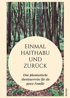 Einmal Haithabu und zurück - Seeler, Carola