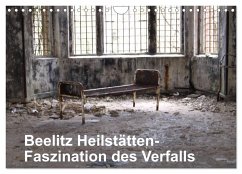 Beelitz Heilstätten-Faszination des Verfalls (Wandkalender 2025 DIN A4 quer), CALVENDO Monatskalender
