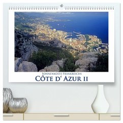 Cote d' Azur II - Sonnenküste Frankreichs (hochwertiger Premium Wandkalender 2025 DIN A2 quer), Kunstdruck in Hochglanz - Calvendo;Janka, Rick