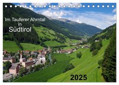 Im Tauferer Ahrntal in Südtirol (Tischkalender 2025 DIN A5 quer), CALVENDO Monatskalender