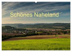 Schönes Naheland (Wandkalender 2025 DIN A2 quer), CALVENDO Monatskalender