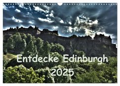 Entdecke Edinburgh (Wandkalender 2025 DIN A3 quer), CALVENDO Monatskalender