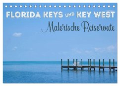 FLORIDA KEYS UND KEY WEST Malerische Reiseroute (Tischkalender 2025 DIN A5 quer), CALVENDO Monatskalender - Calvendo;Viola, Melanie