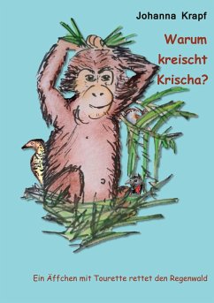 Warum kreischt Krischa? - Krapf, Johanna