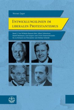 Entwicklungslinien im liberalen Protestantismus - Zager, Werner