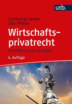 Wirtschaftsprivatrecht - Janda, Constanze;Pfeifer, Udo
