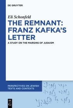 The Remnant: Franz Kafka's Letter - Schonfeld, Eli