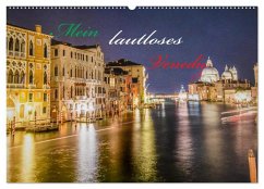 Mein lautloses Venedig (Wandkalender 2025 DIN A2 quer), CALVENDO Monatskalender